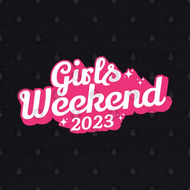 Girls Weekend 2023 by dentikanys